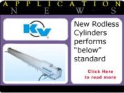 New Rodless Cylinders performs “below” standard kv app3