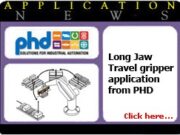Large, heavy parts varying in size are presented to a robot where a PHD Series GRR Gripper with long jaw travel is attached phd app8